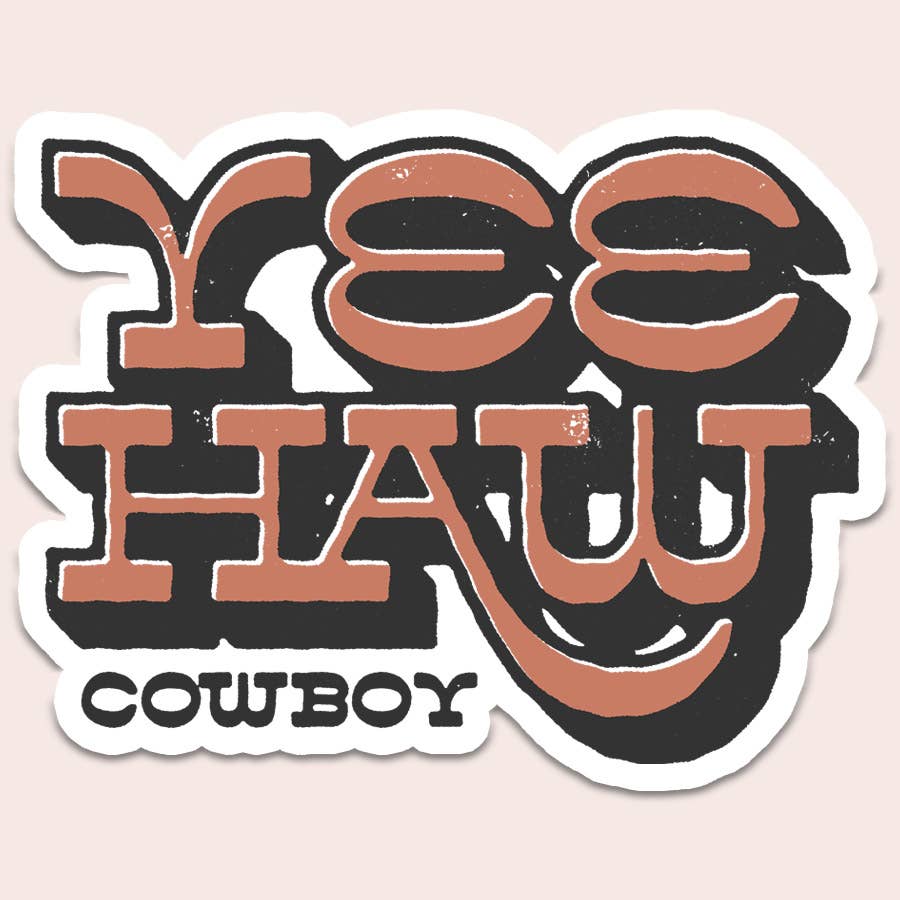 Yeehaw Cowboy Sticker Decal, Western, Texas Sticker – Saddle Bum ...