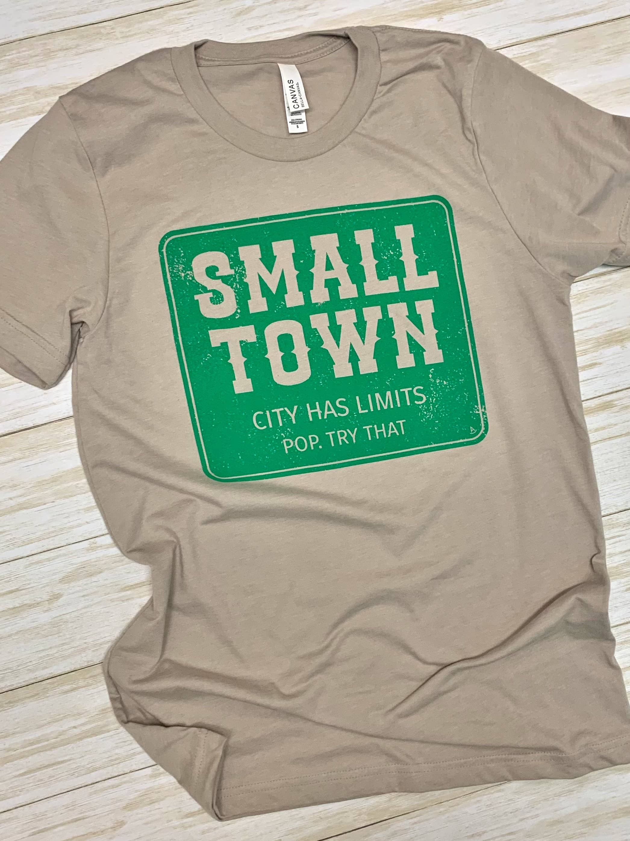 Small Town sign tee Try That In A Small Town: Medium – Saddle Bum ...